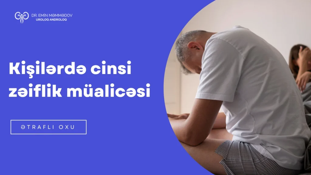 Kişilərdə cinsi zəiflik müalicəsi